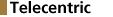 Telecentric